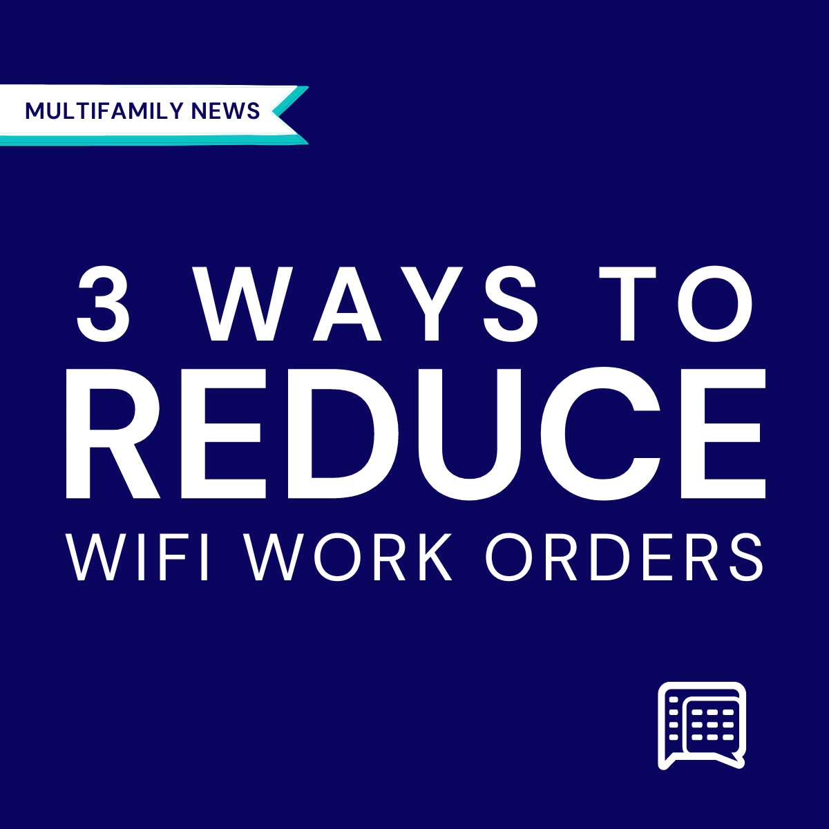 3-ways-to-reduce-wifi-work-orders